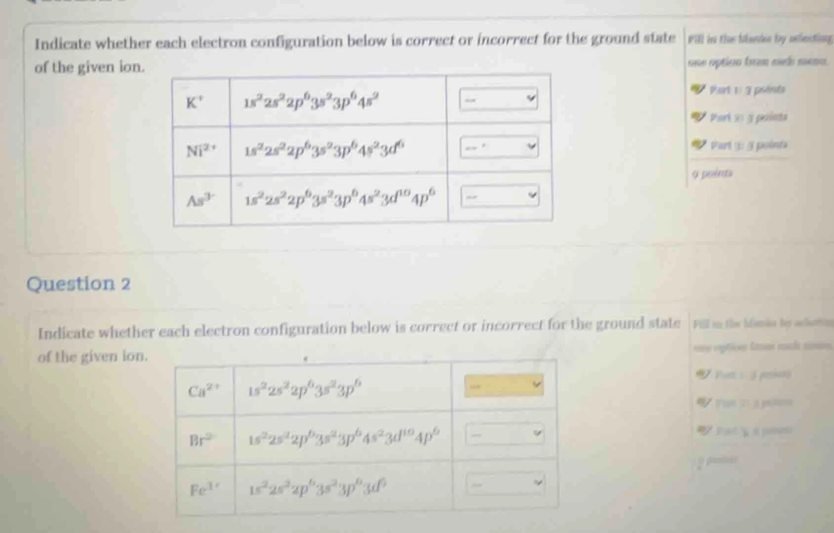 indicate whether each electron configuration below is correct or incorr…