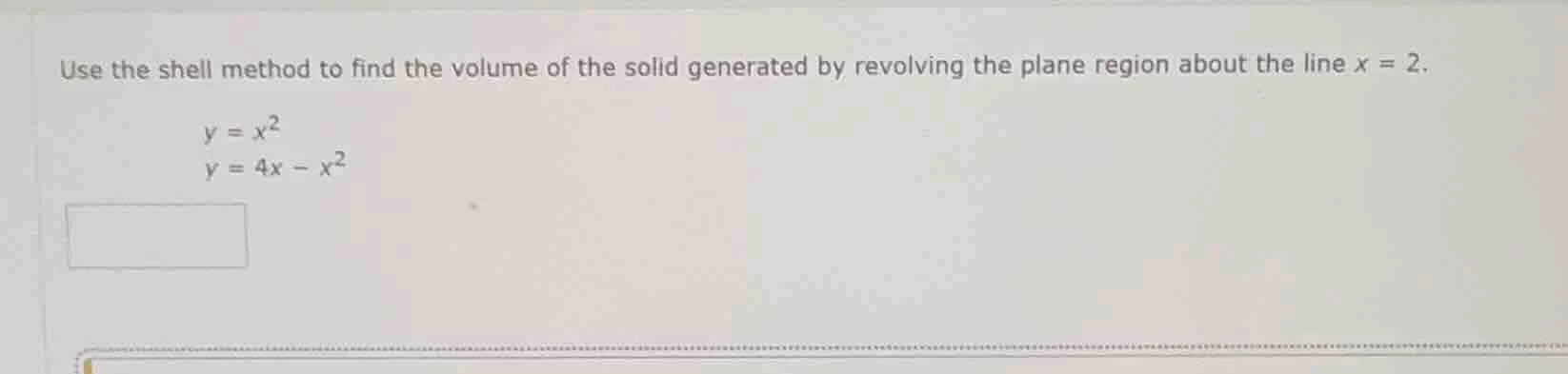 use the shell method to find the volume of the solid generated by revol…