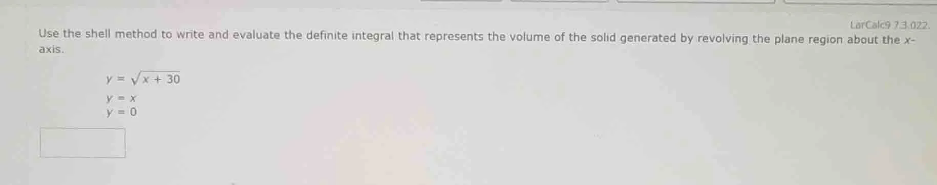 use the shell method to write and evaluate the definite integral that r…