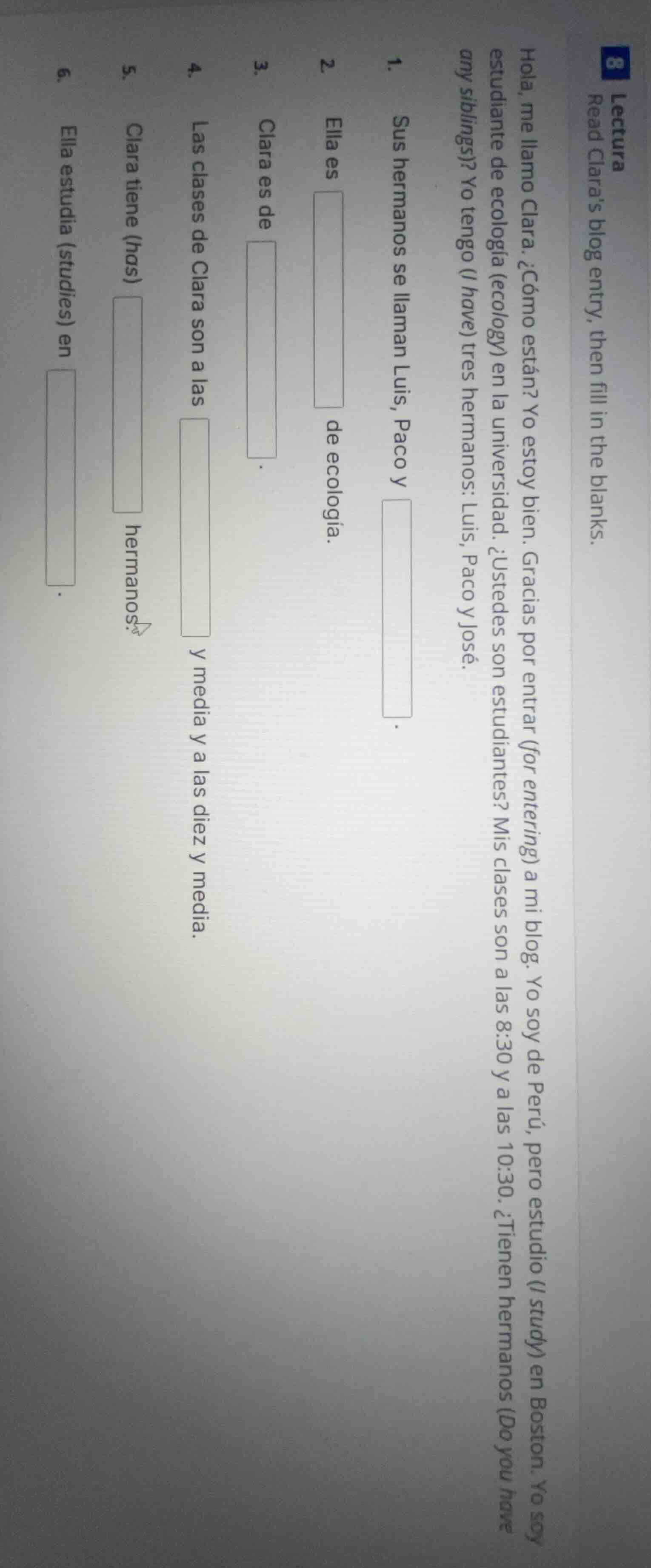 lectura 8 read claras blog entry, then fill in the blanks. hola, me lla…