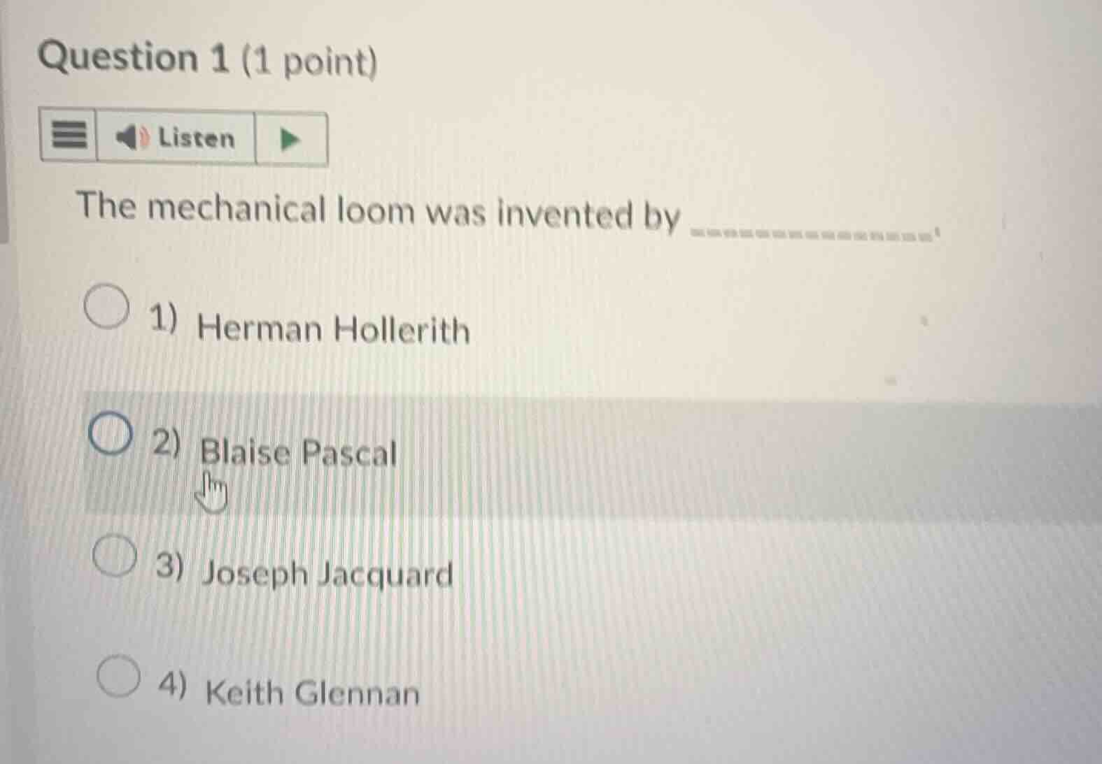 question 1 (1 point) the mechanical loom was invented by 1) herman holl…
