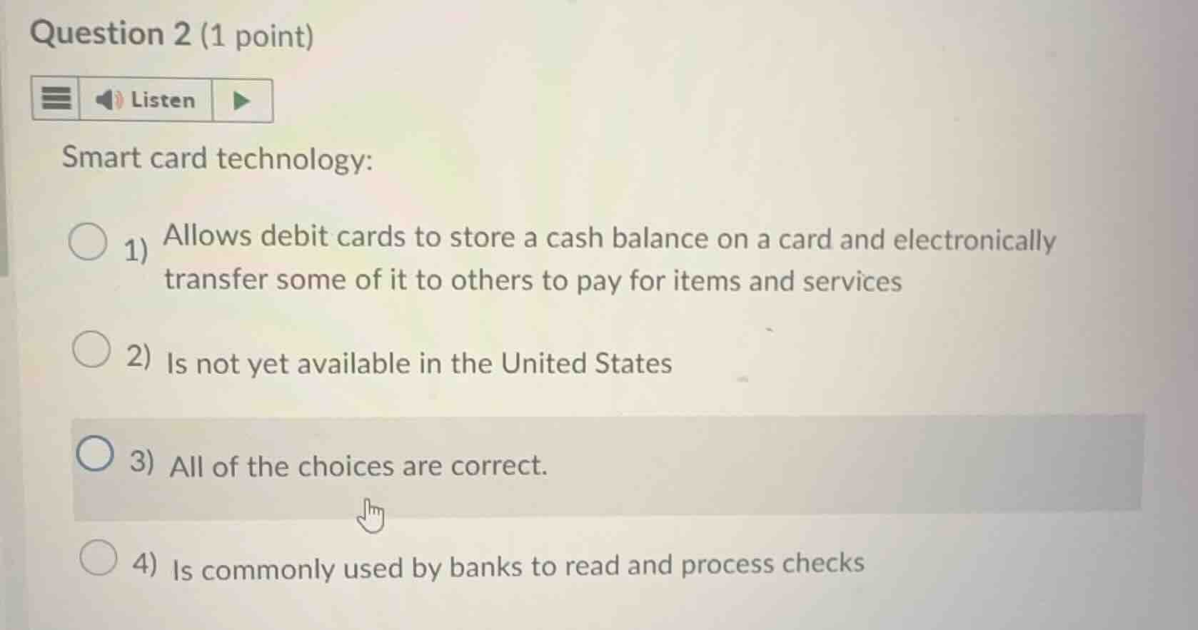 question 2 (1 point) listen smart card technology: 1) allows debit card…