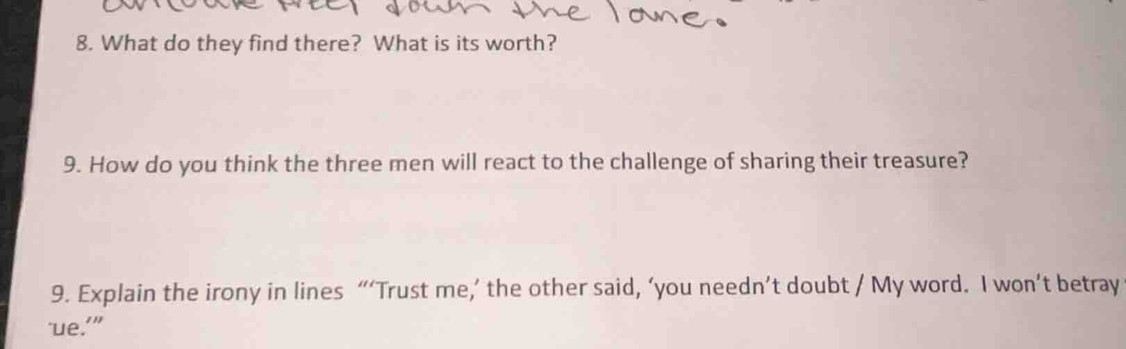 8. what do they find there? what is its worth? 9. how do you think the …