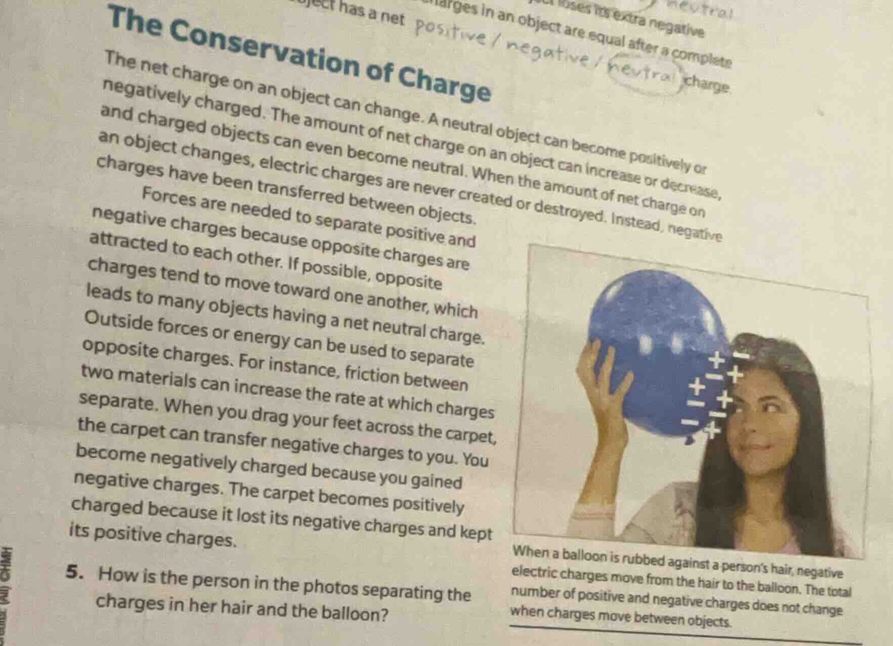 the conservation of charge the net charge on an object can change. a ne…