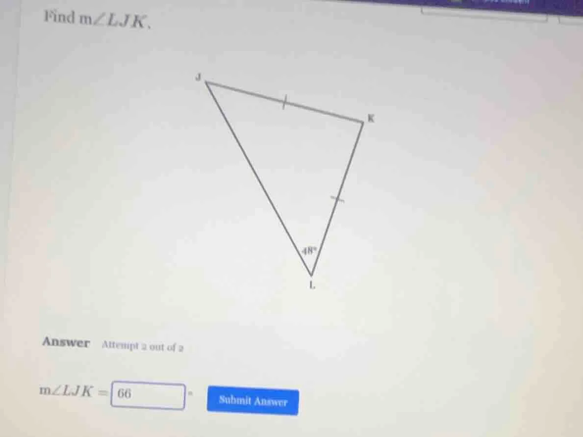 find ( mangle ljk ). answer attempt 2 out of 2 ( mangle ljk = ) 66 ( ^c…