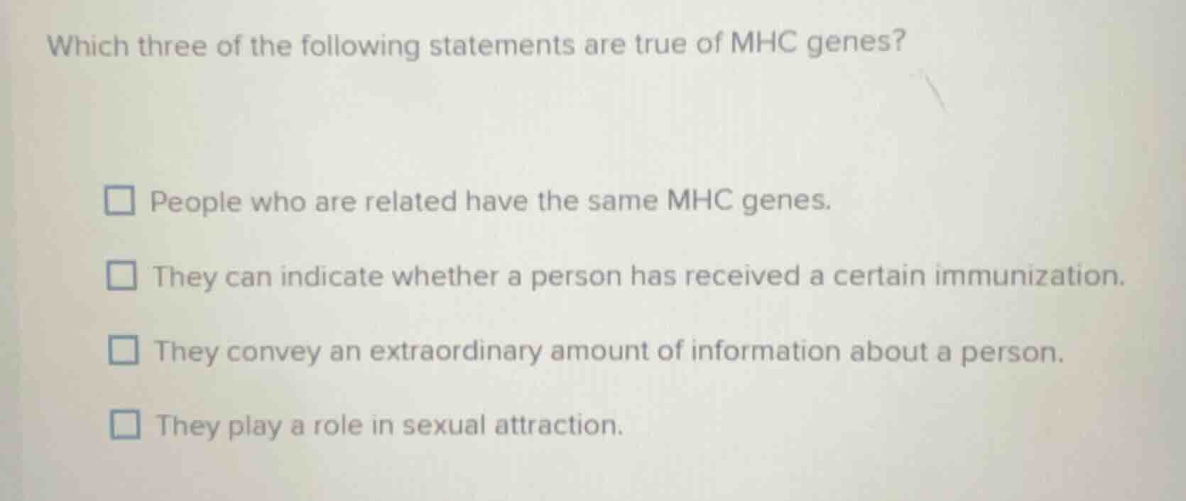 which three of the following statements are true of mhc genes? people w…