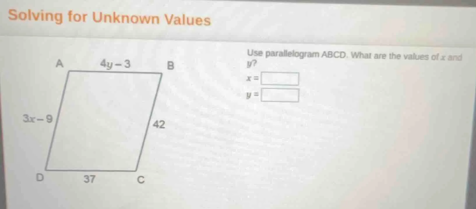 solving for unknown values use parallelogram abcd. what are the values …