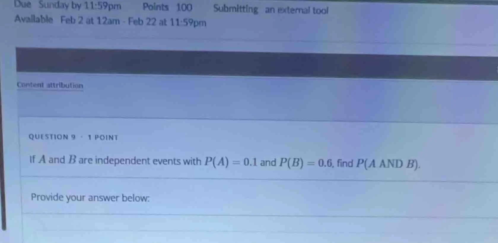 question 9 · 1 point if a and b are independent events with p(a) = 0.1 …