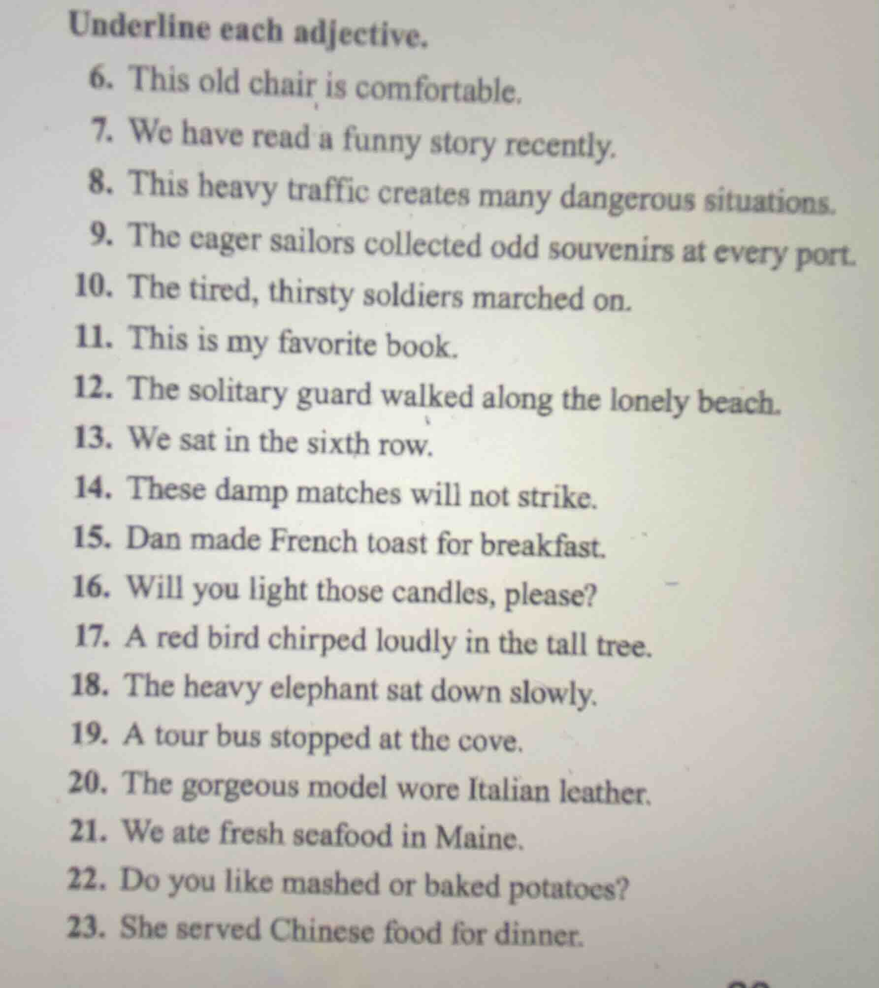 underline each adjective. 6. this old chair is comfortable. 7. we have …