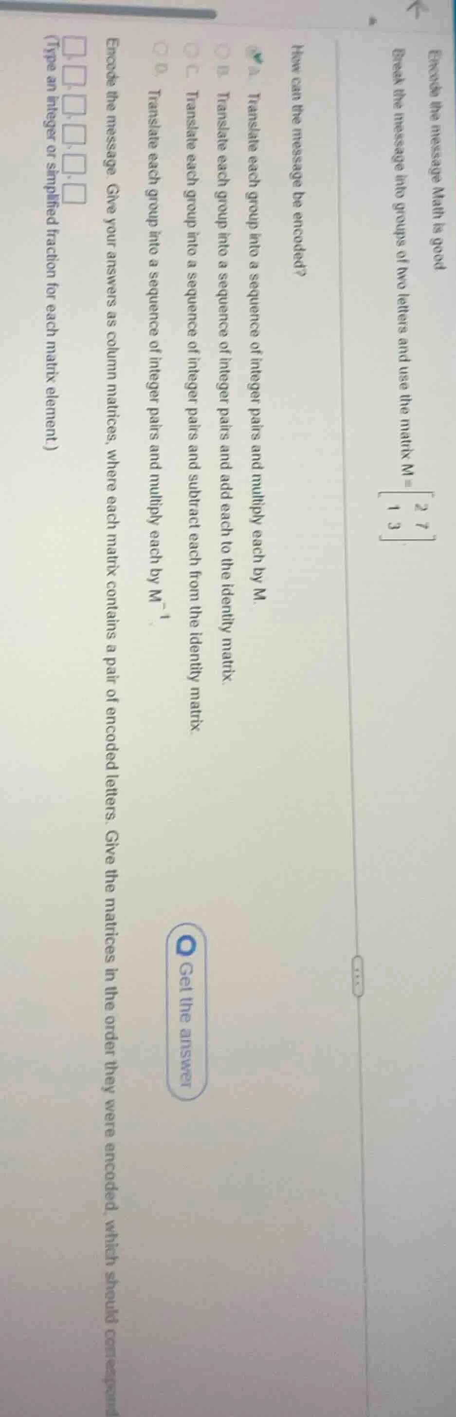 encode the message math is good break the message into groups of two le…