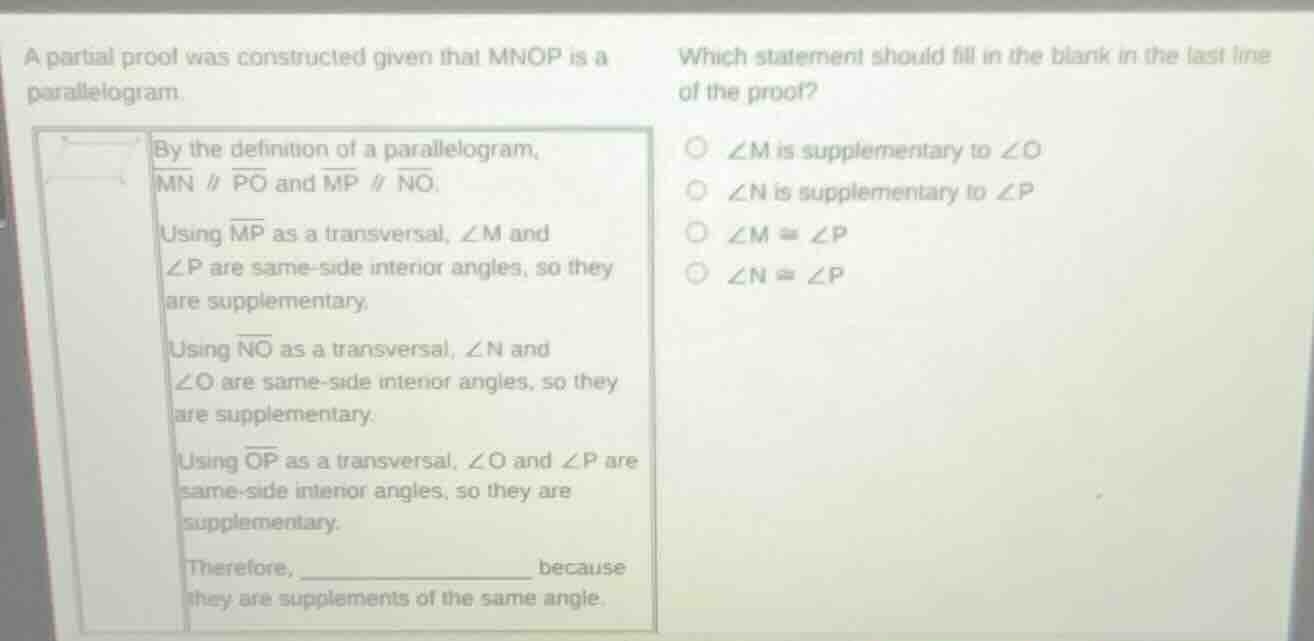 a partial proof was constructed given that mnop is a parallelogram. by …