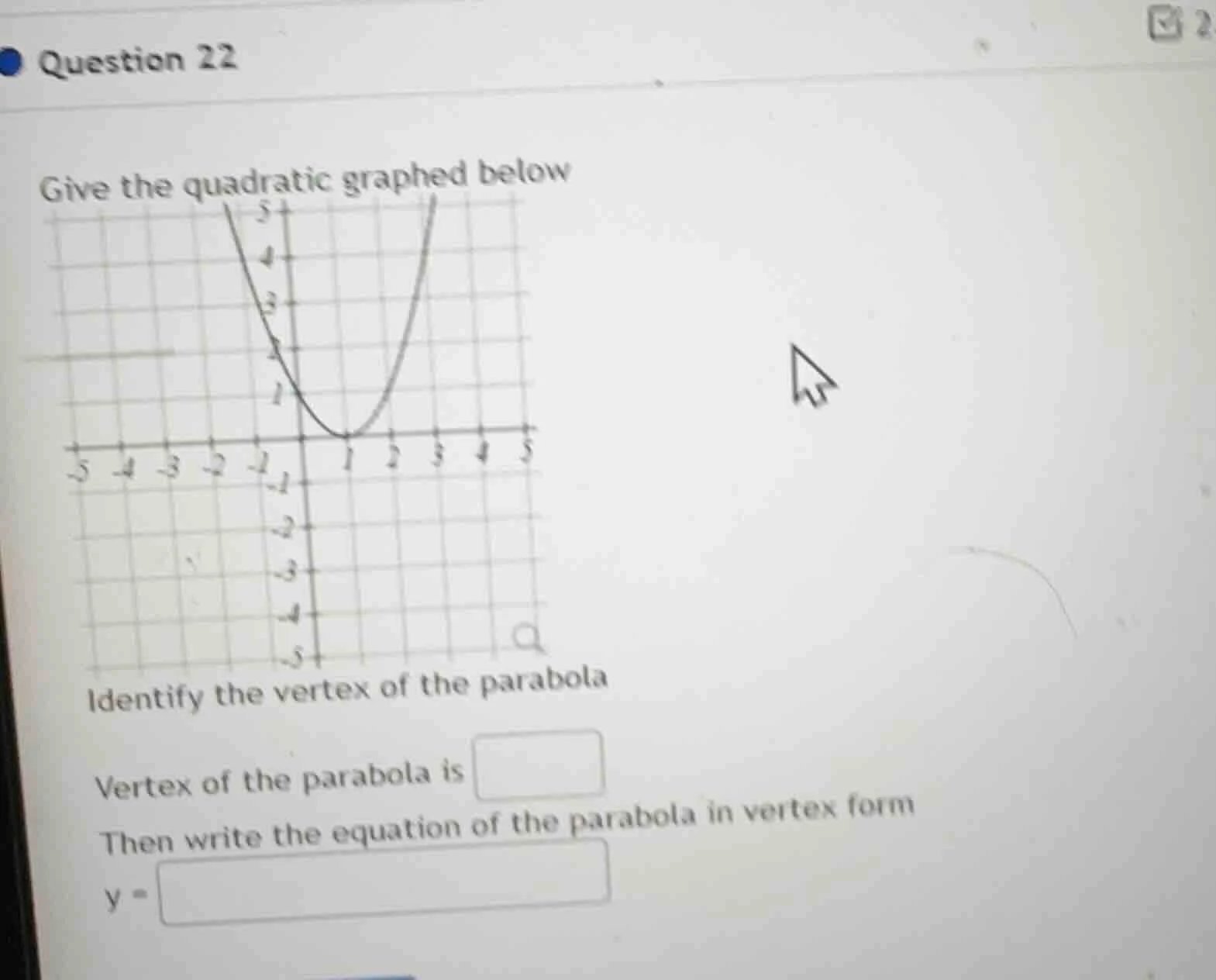 question 22 give the quadratic graphed below identify the vertex of the…