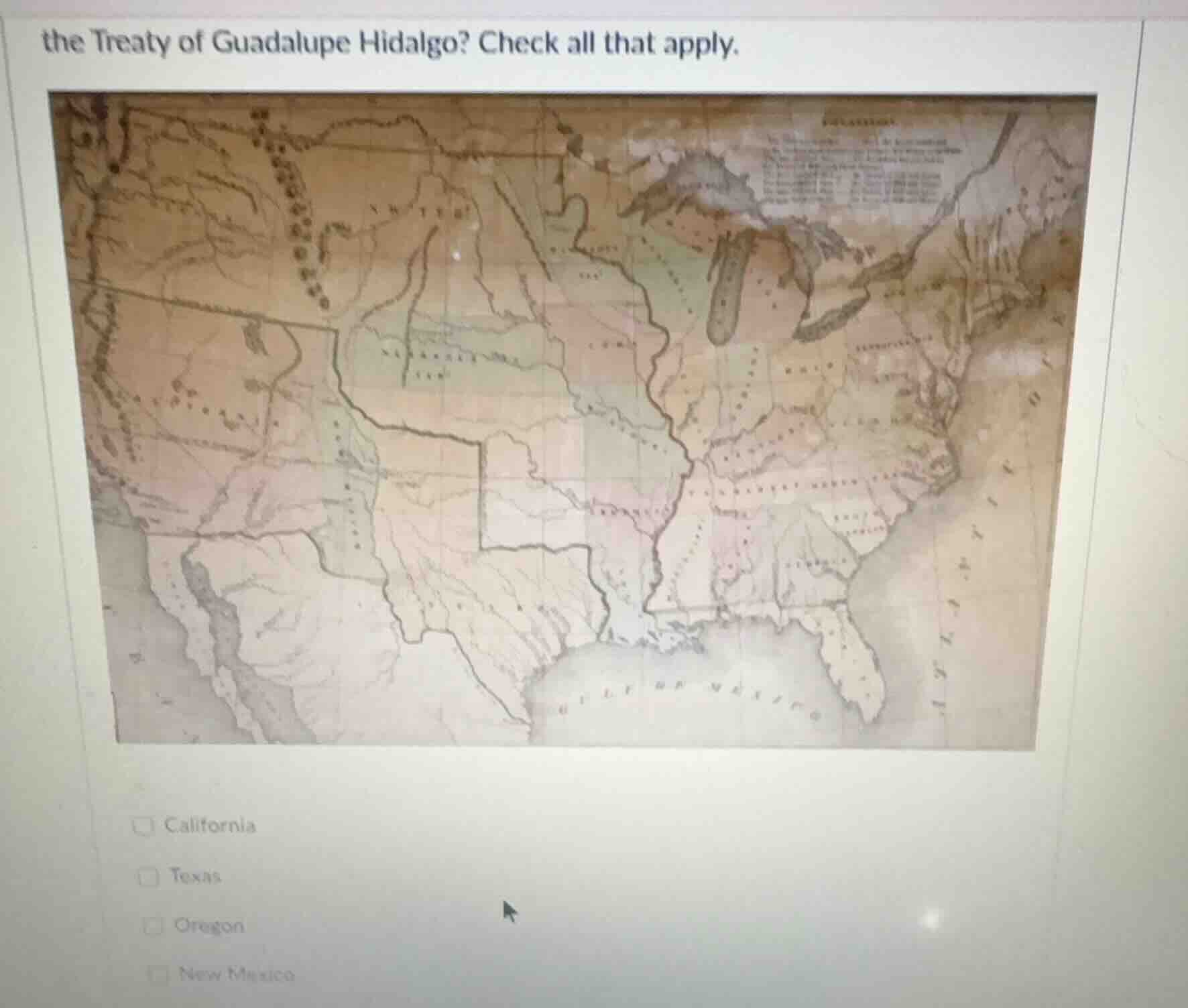 the treaty of guadalupe hidalgo? check all that apply. california texas…