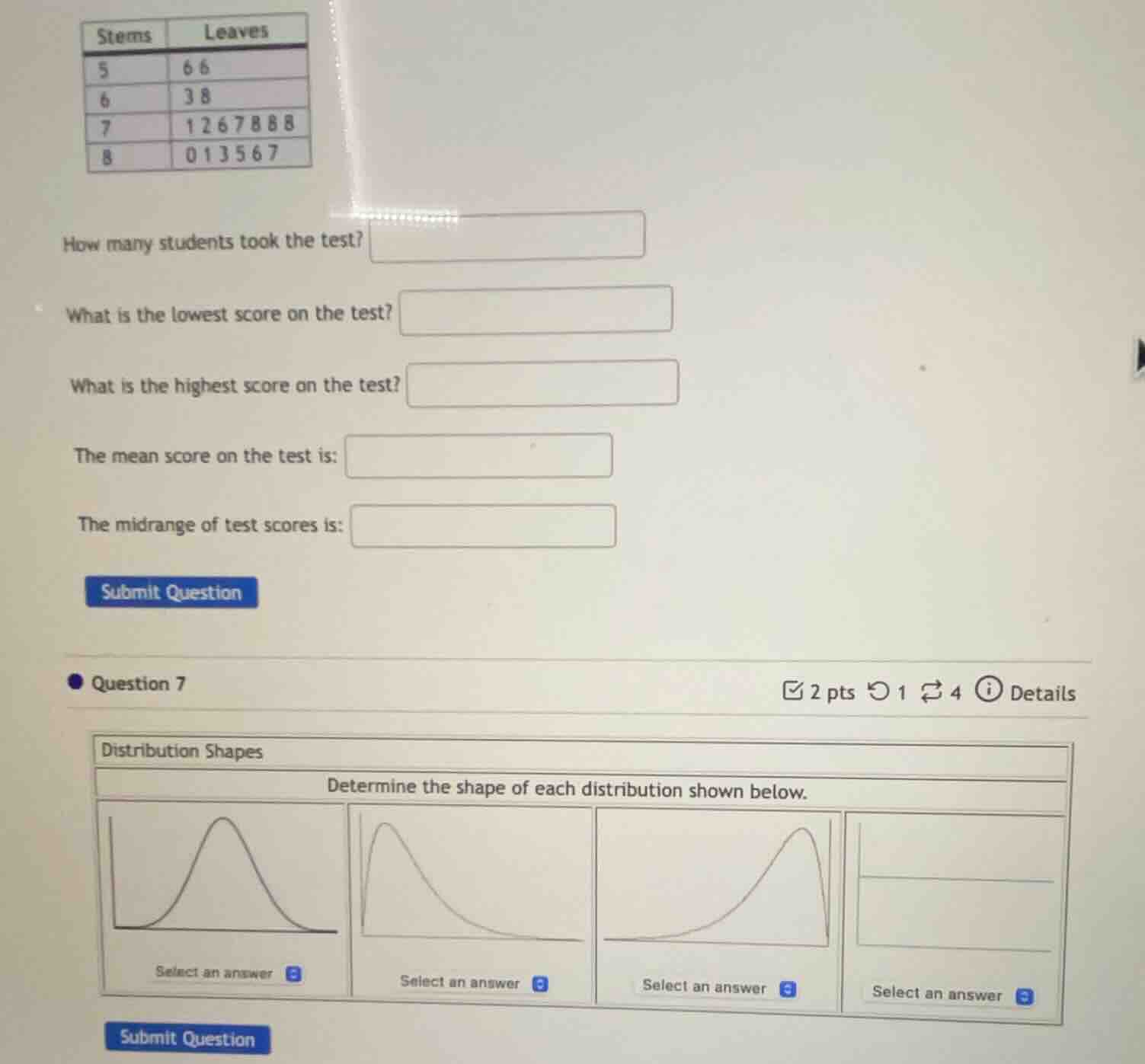 stems leaves 5 6 6 6 3 8 7 1 2 6 7 8 8 8 8 0 1 3 5 6 7 how many student…
