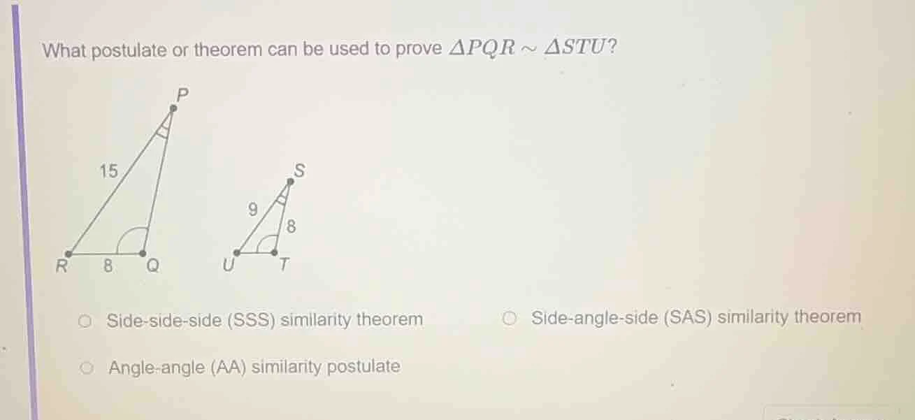 what postulate or theorem can be used to prove $\\triangle pqr \\sim \\…