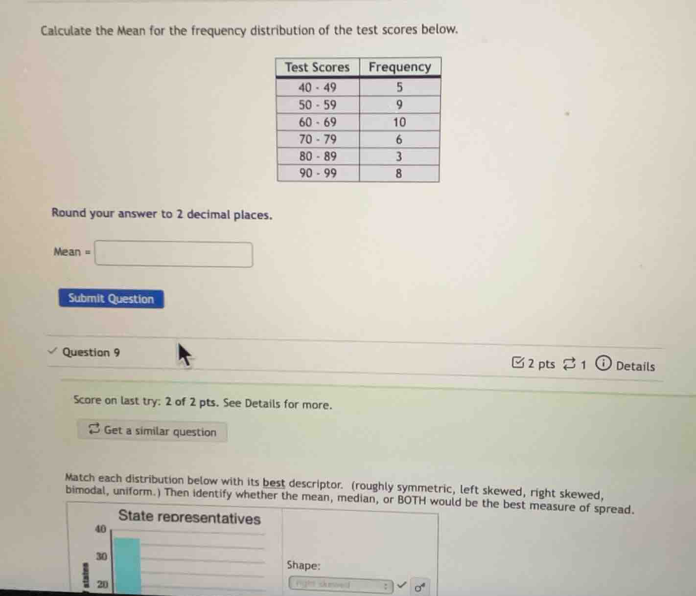 calculate the mean for the frequency distribution of the test scores be…