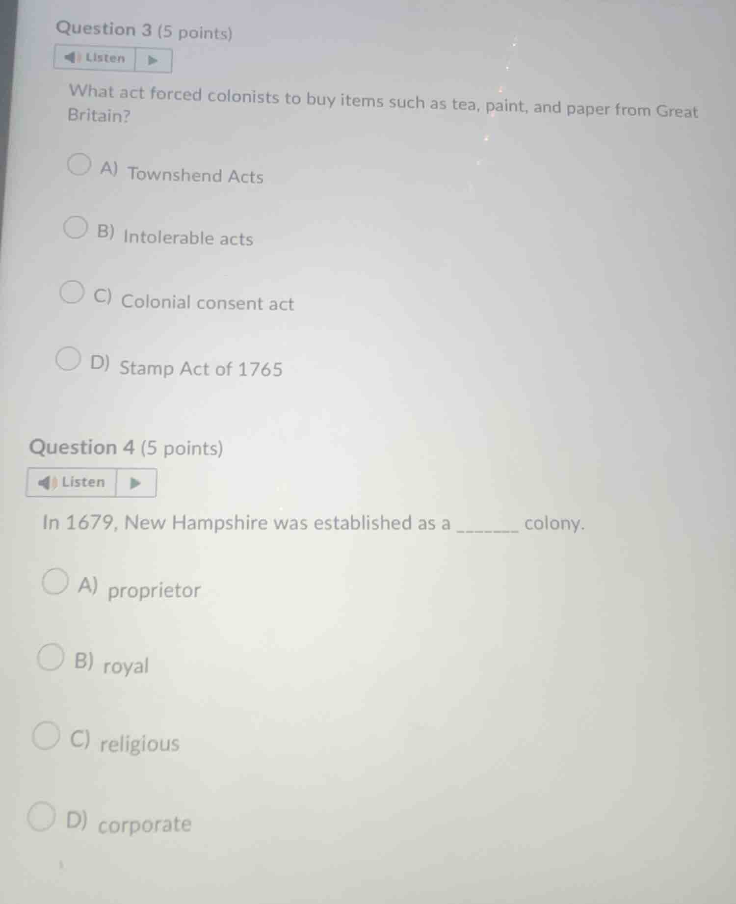 question 3 (5 points) listen what act forced colonists to buy items suc…