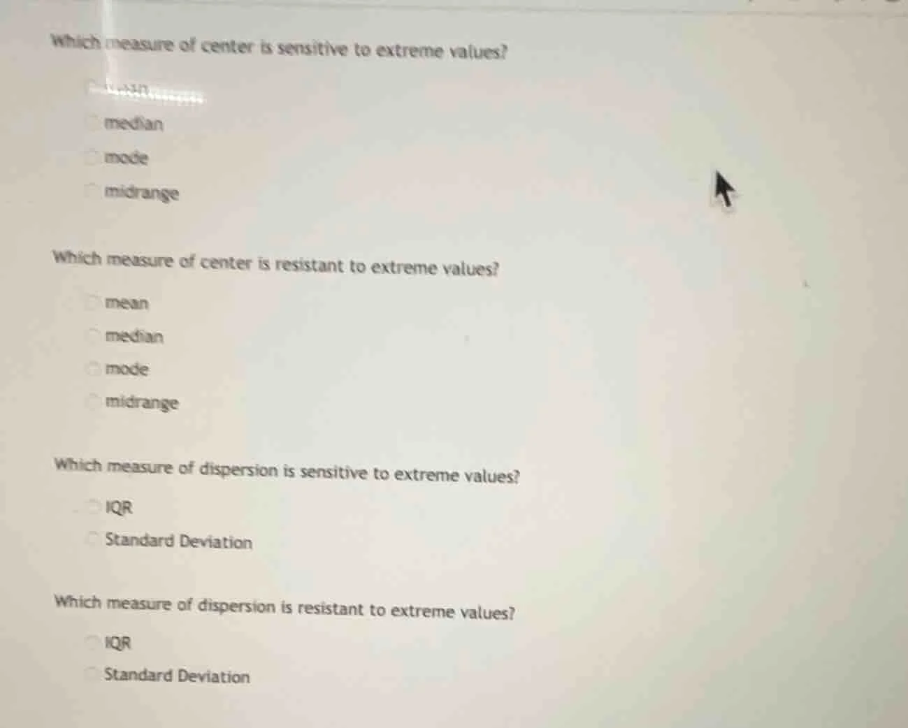 which measure of center is sensitive to extreme values? median mode mid…