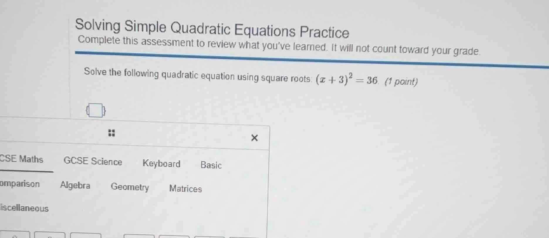 solving simple quadratic equations practice complete this assessment to…