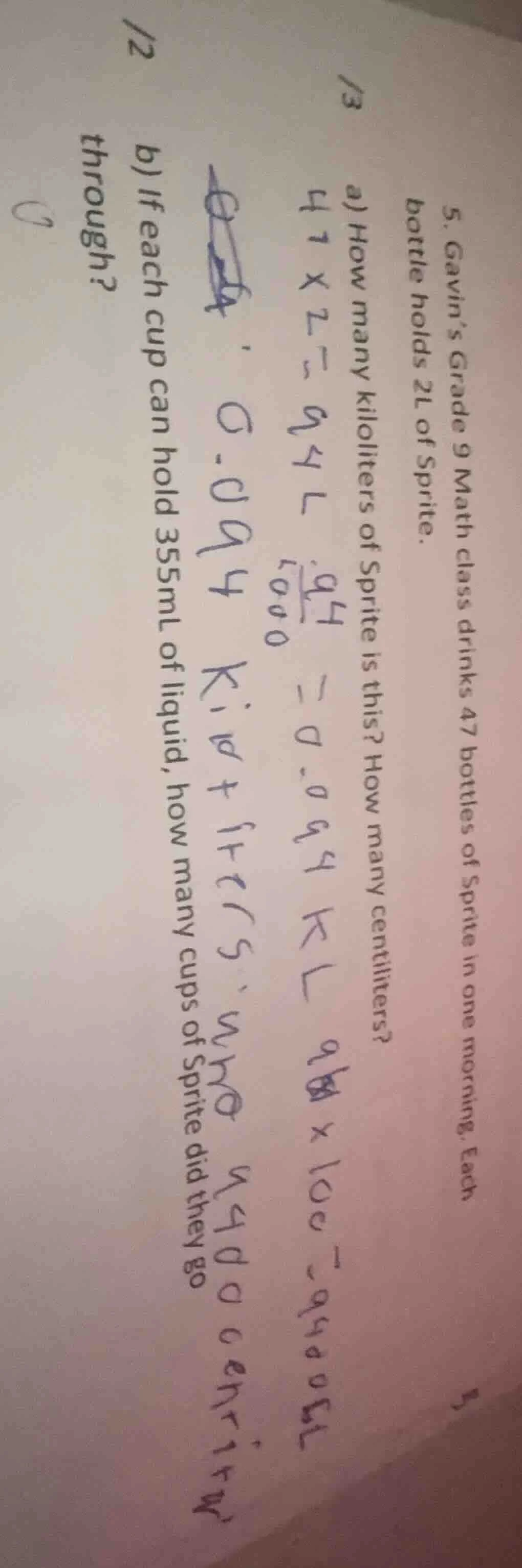 5. gavin’s grade 9 math class drinks 47 bottles of sprite in one mornin…