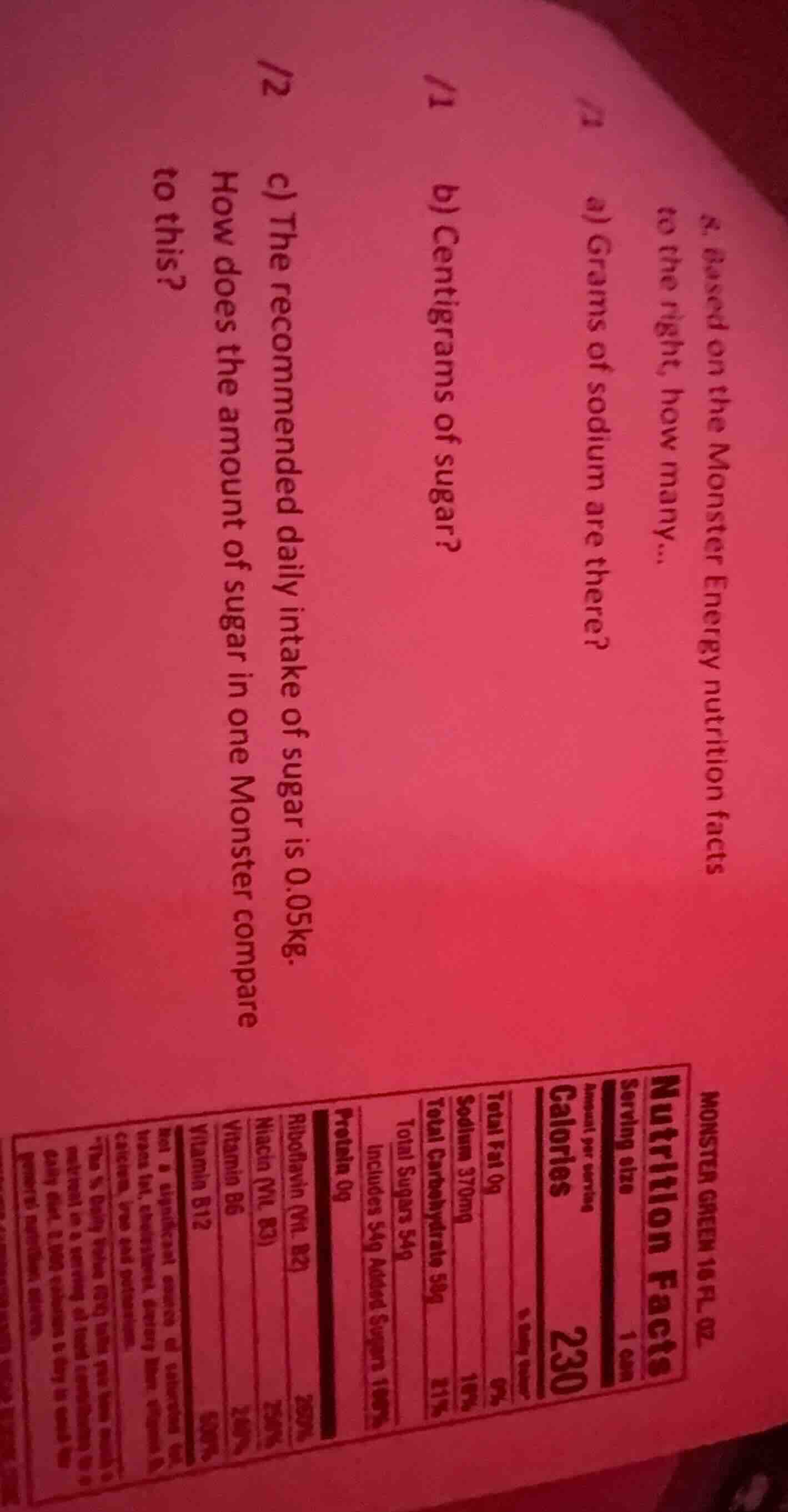 8. based on the monster energy nutrition facts to the right, how many..…