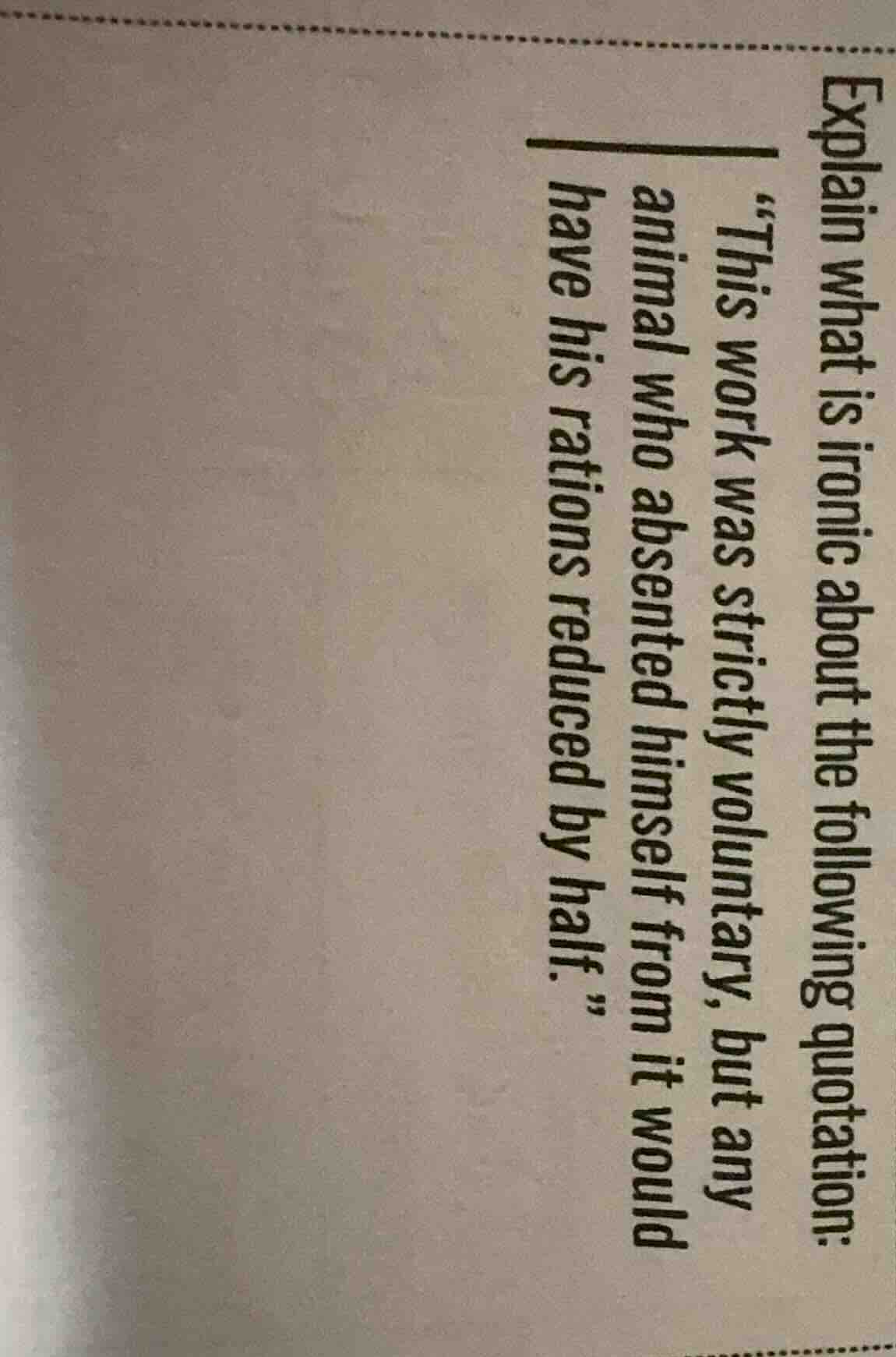 explain what is ironic about the following quotation: \this work was st…