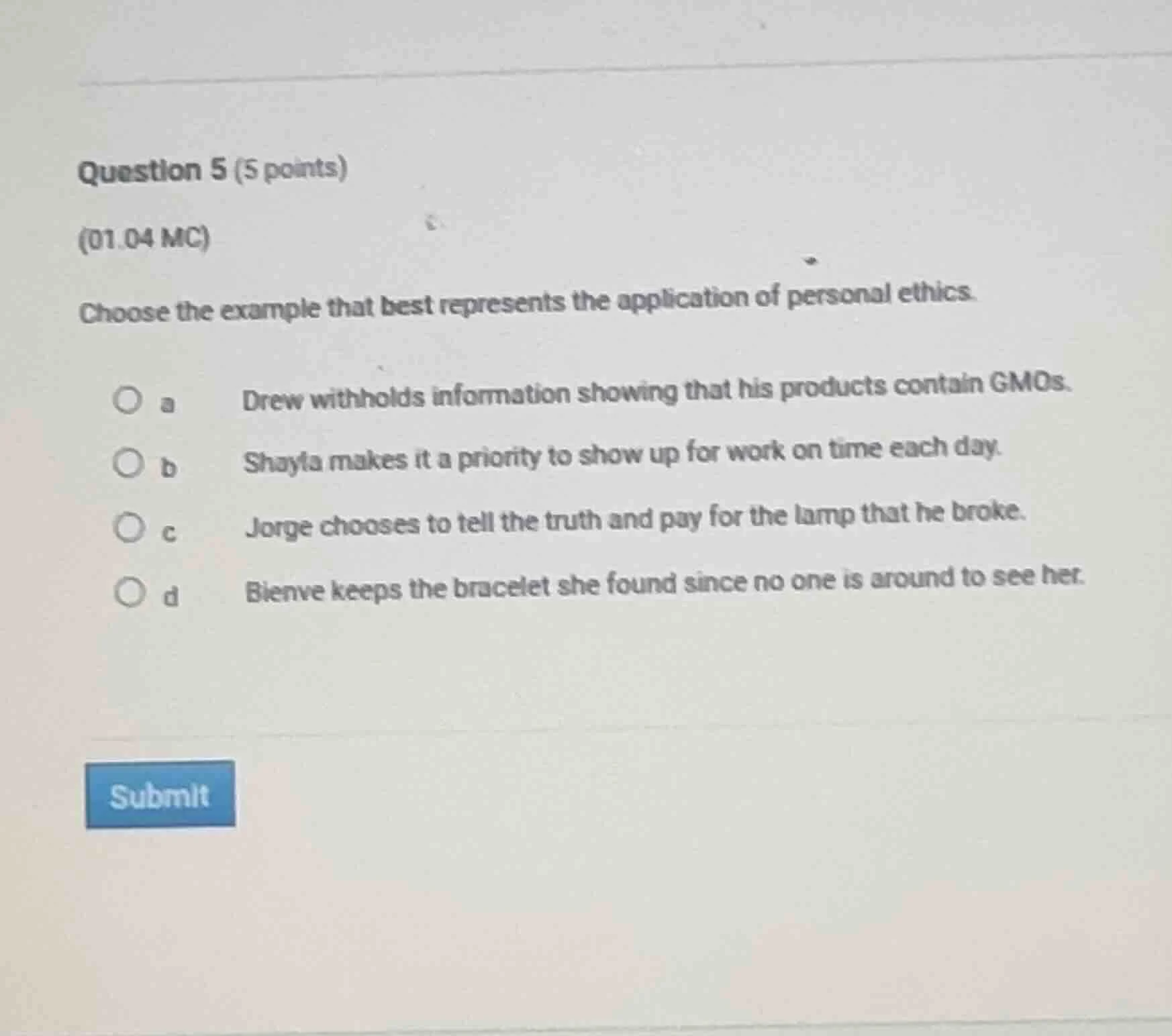 question 5 (5 points) (01.04 mc) choose the example that best represent…