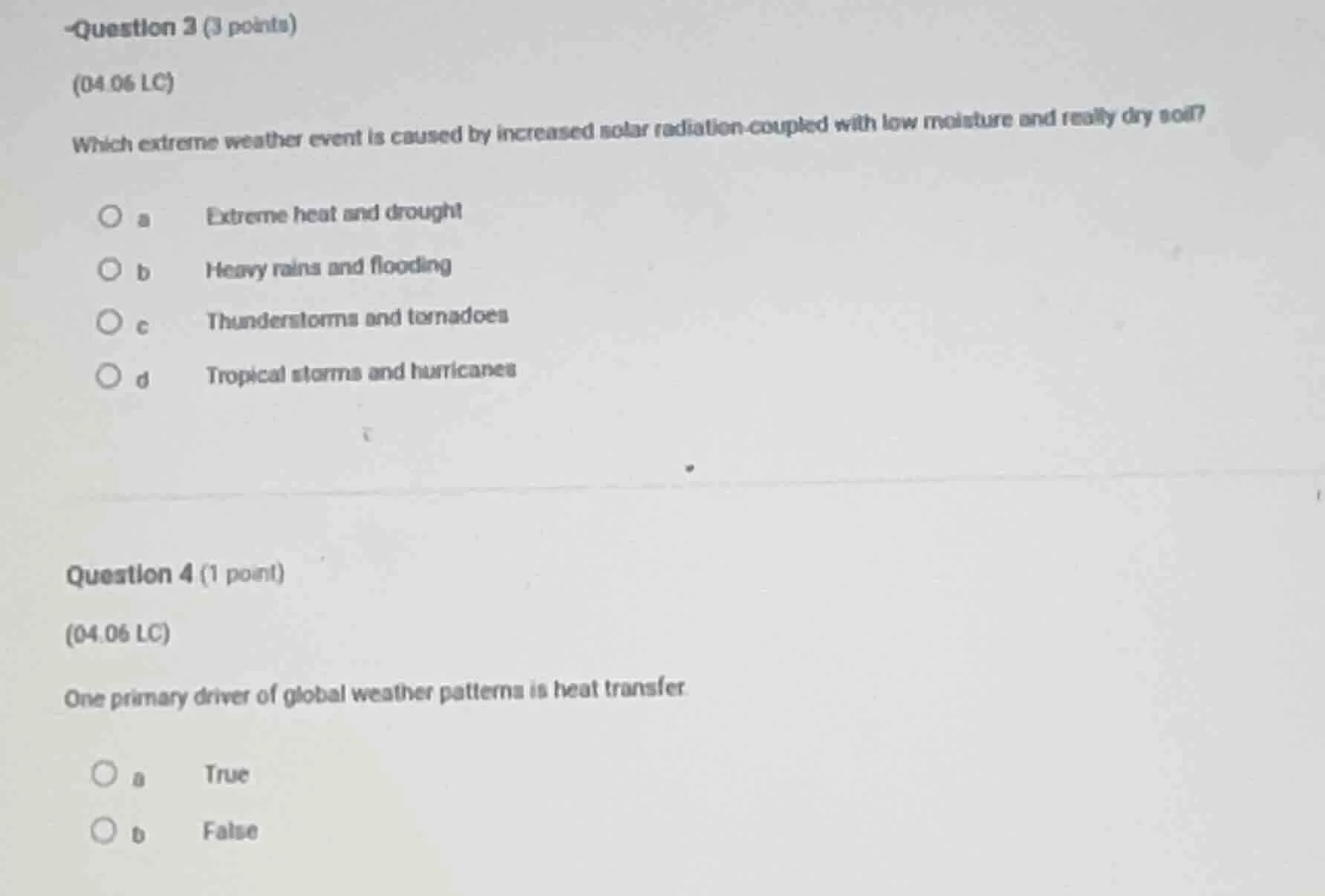 question 3 (3 points) (04.06 lc) which extreme weather event is caused …