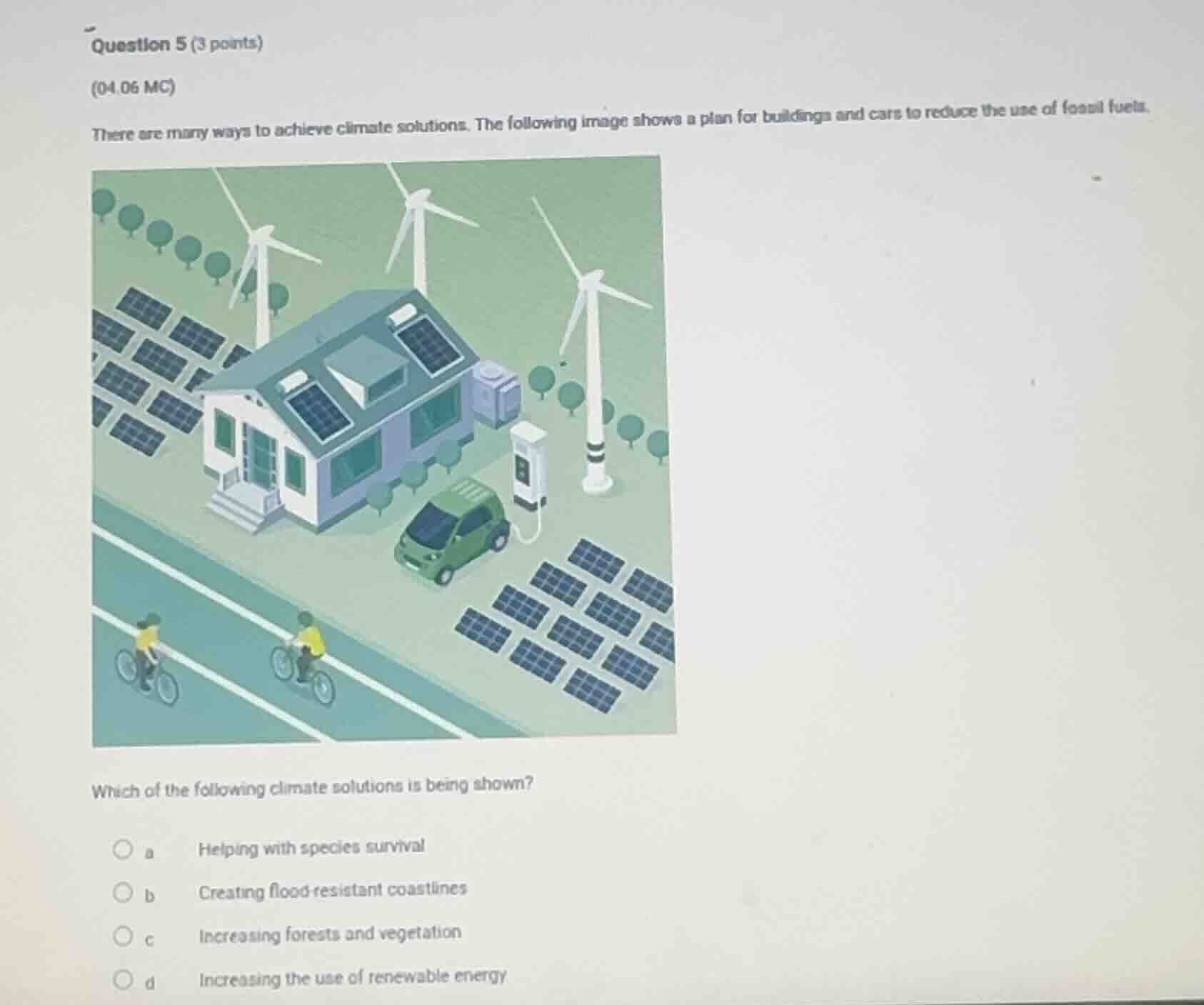 question 5 (3 points) (04.06 mc) there are many ways to achieve climate…