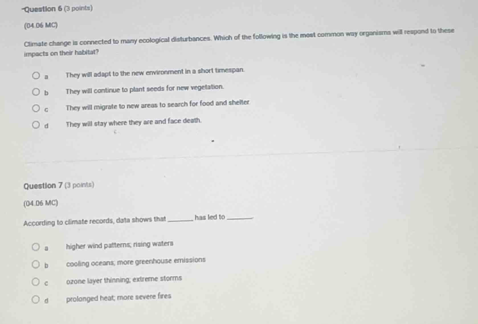 question 6 (3 points) (04.06 mc) climate change is connected to many ec…