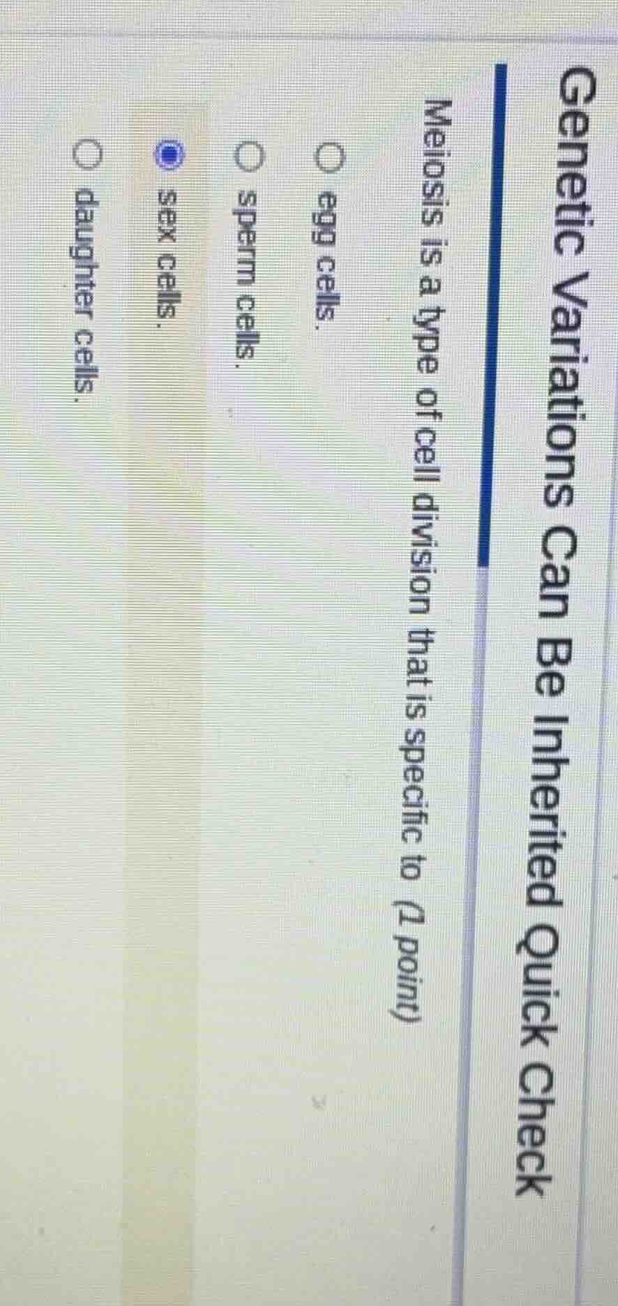 genetic variations can be inherited quick check meiosis is a type of ce…