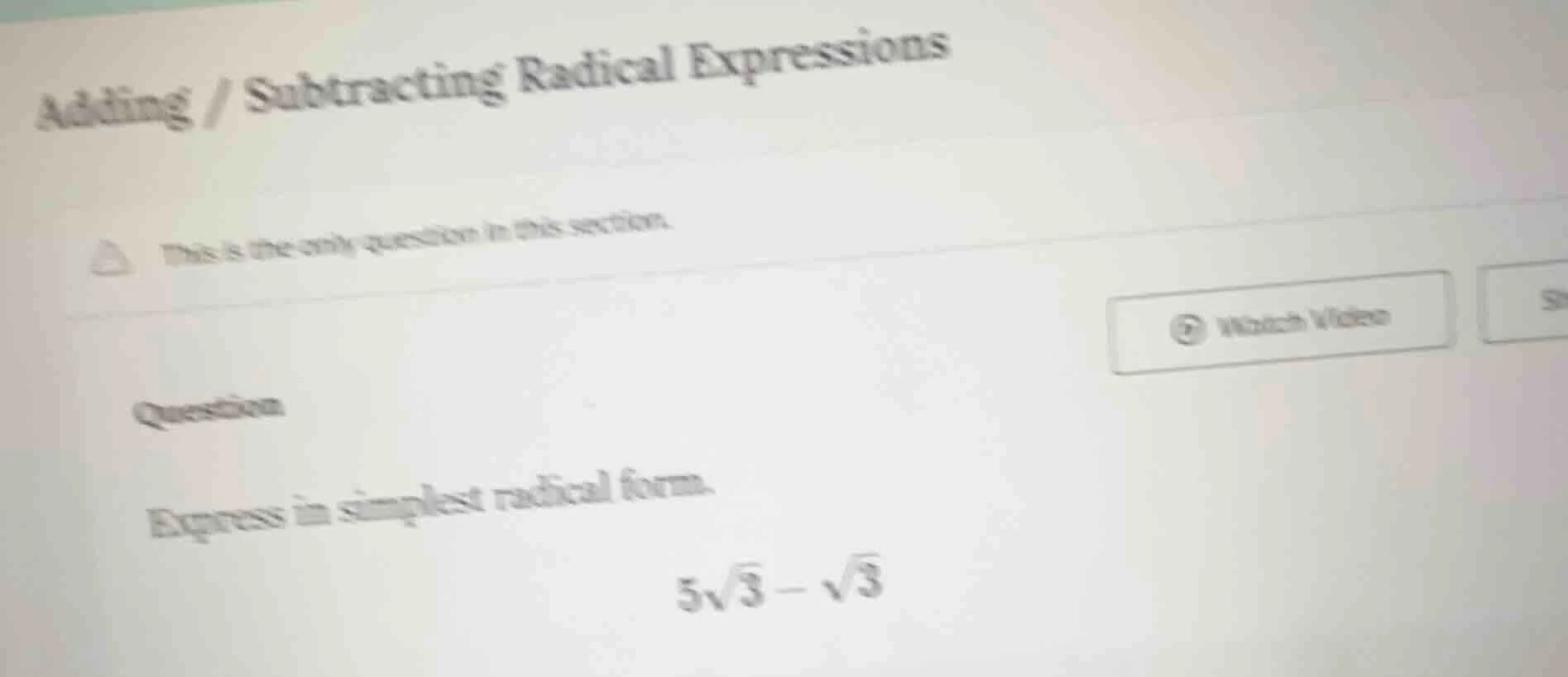 adding / subtracting radical expressions ⚠ this is the only question in…