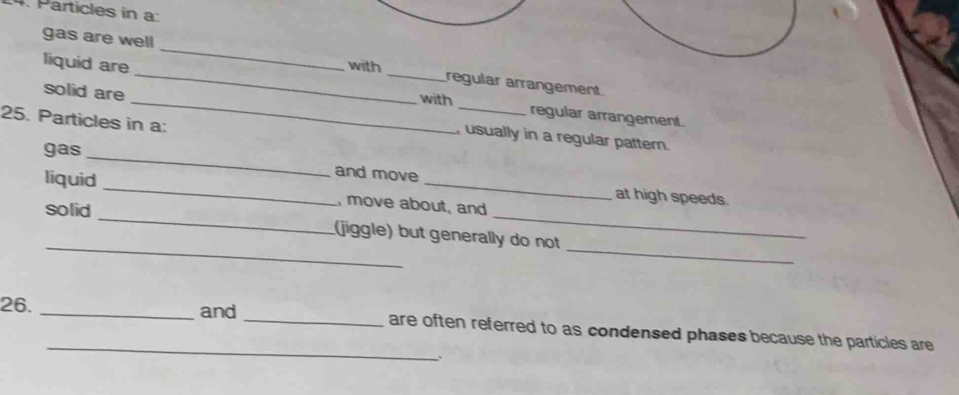 24. particles in a:gas are well _______________ with ______regular arra…