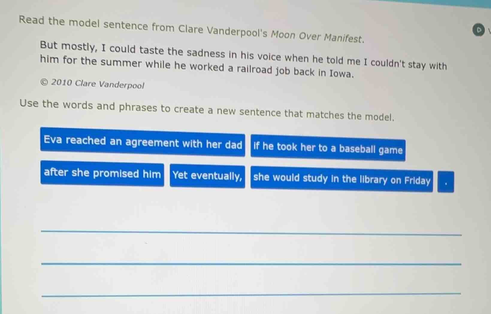 read the model sentence from clare vanderpools moon over manifest. but …