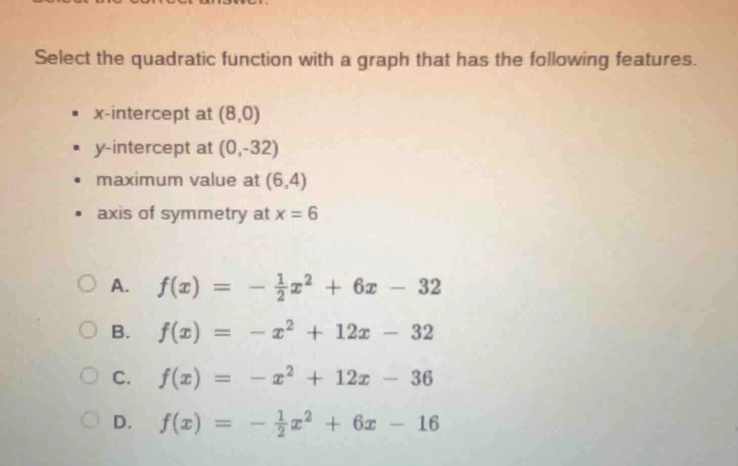 select the quadratic function with a graph that has the following featu…
