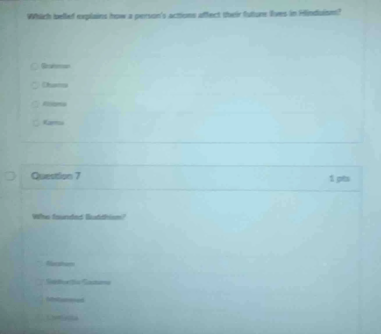 which belief explains how a persons actions affect their future lives i…