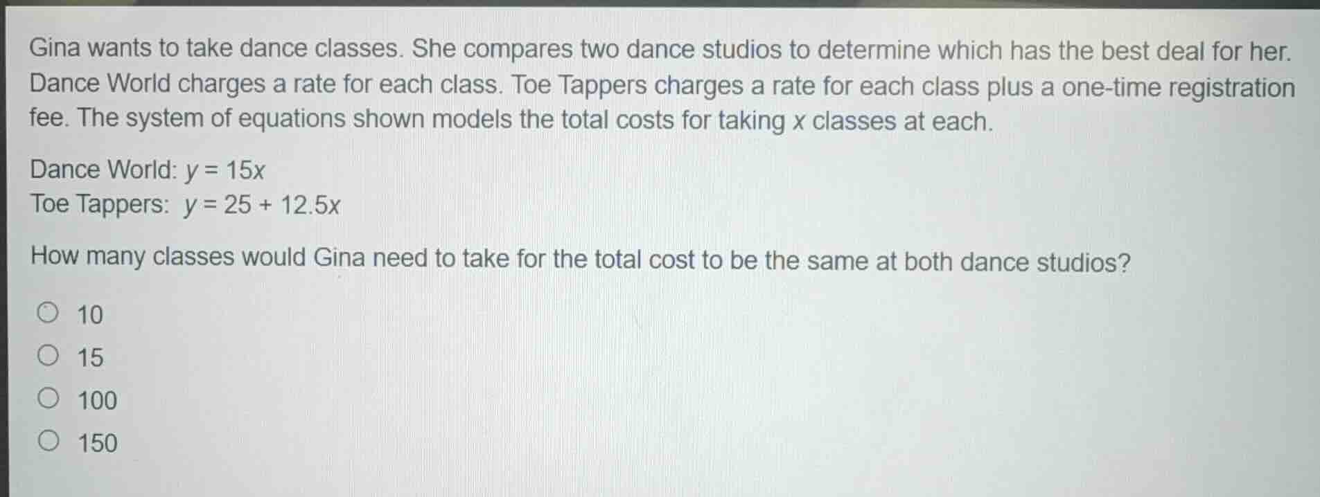 gina wants to take dance classes. she compares two dance studios to det…