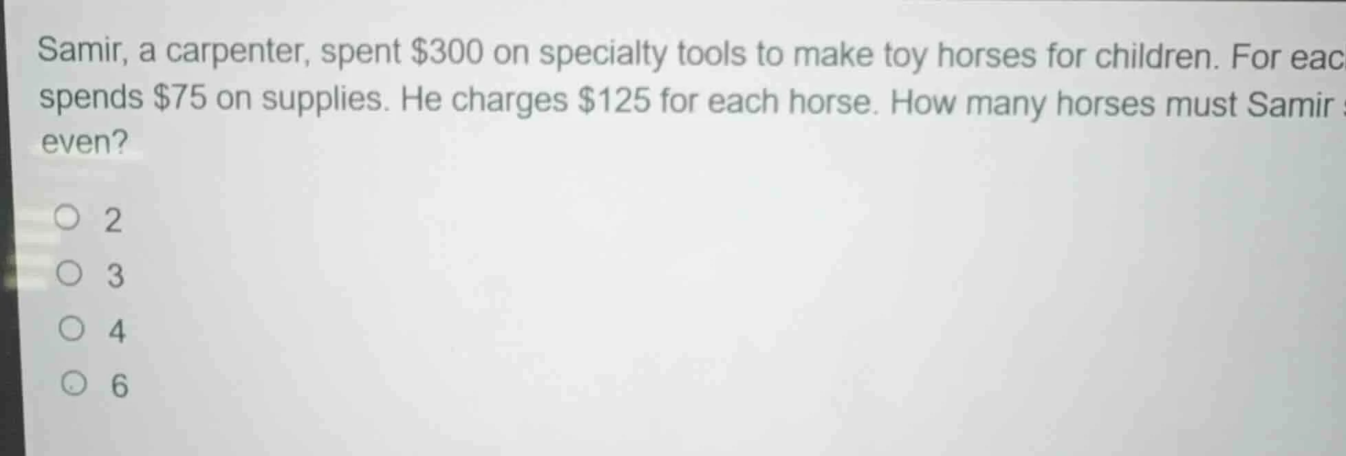 samir, a carpenter, spent $300 on specialty tools to make toy horses fo…