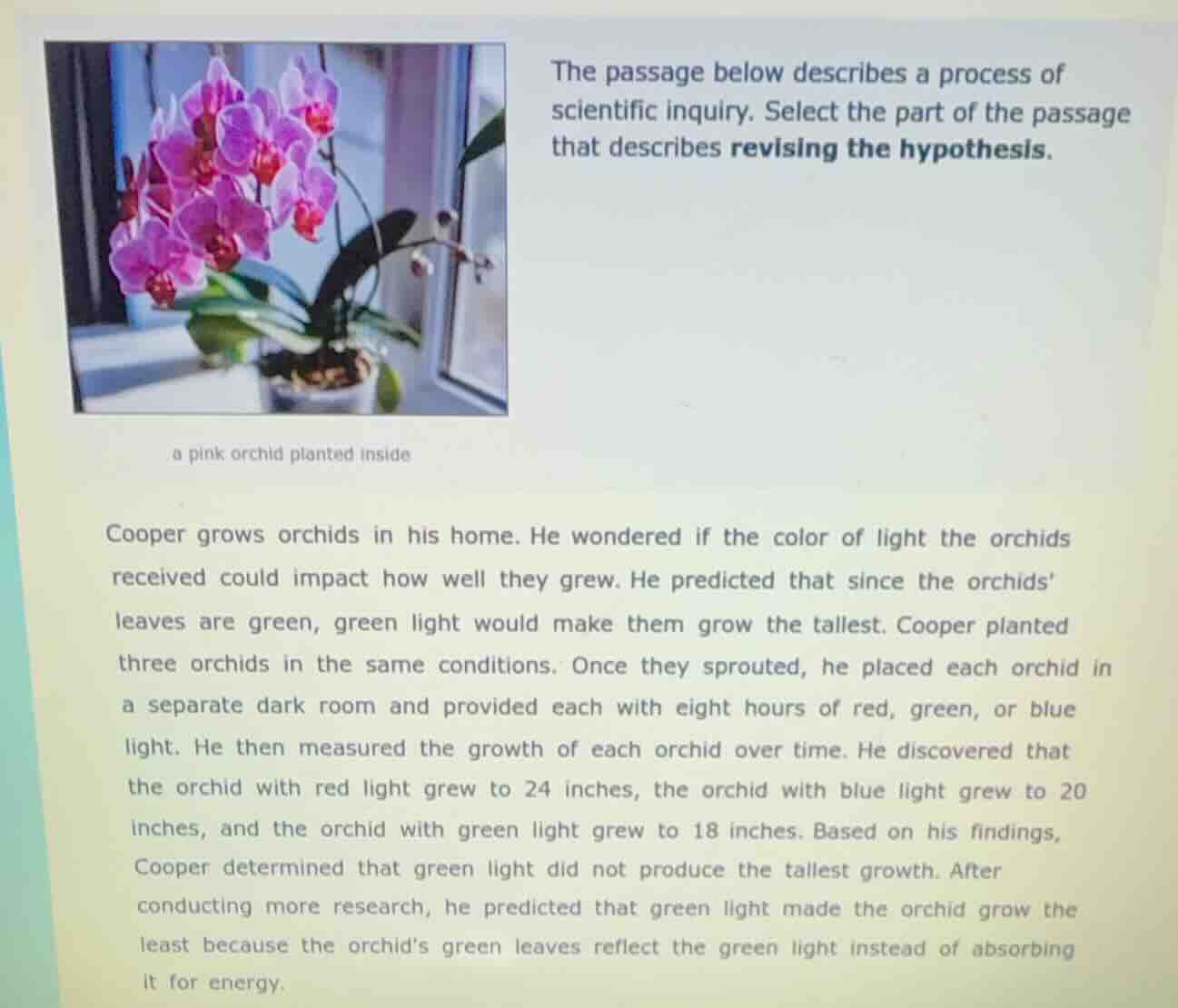 the passage below describes a process of scientific inquiry. select the…