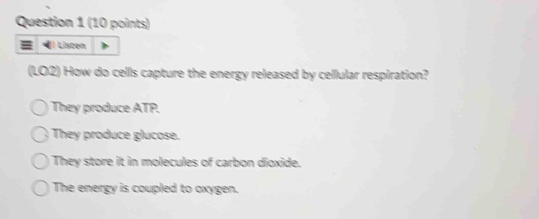 question 1 (10 points) (lo2) how do cells capture the energy released b…