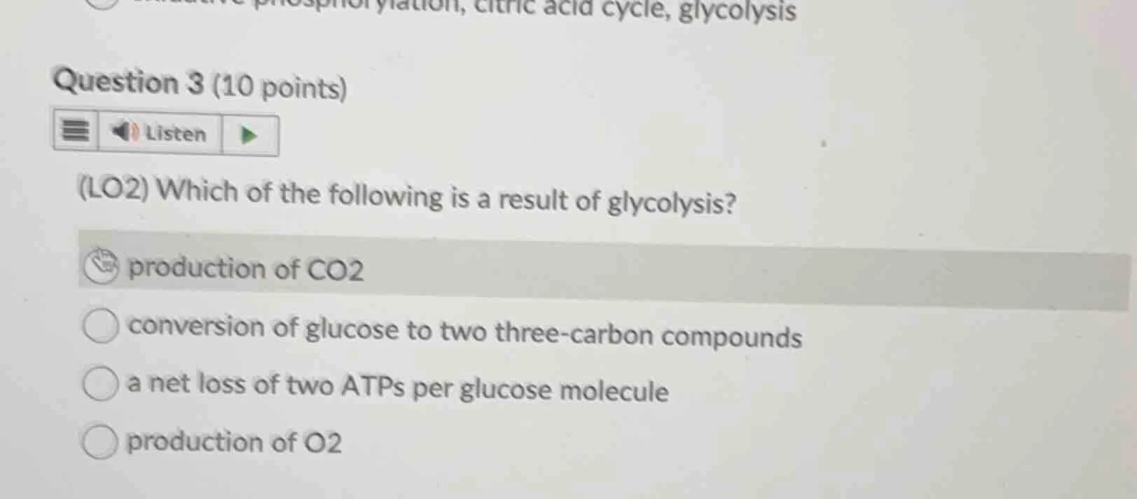 question 3 (10 points)(lo2) which of the following is a result of glyco…