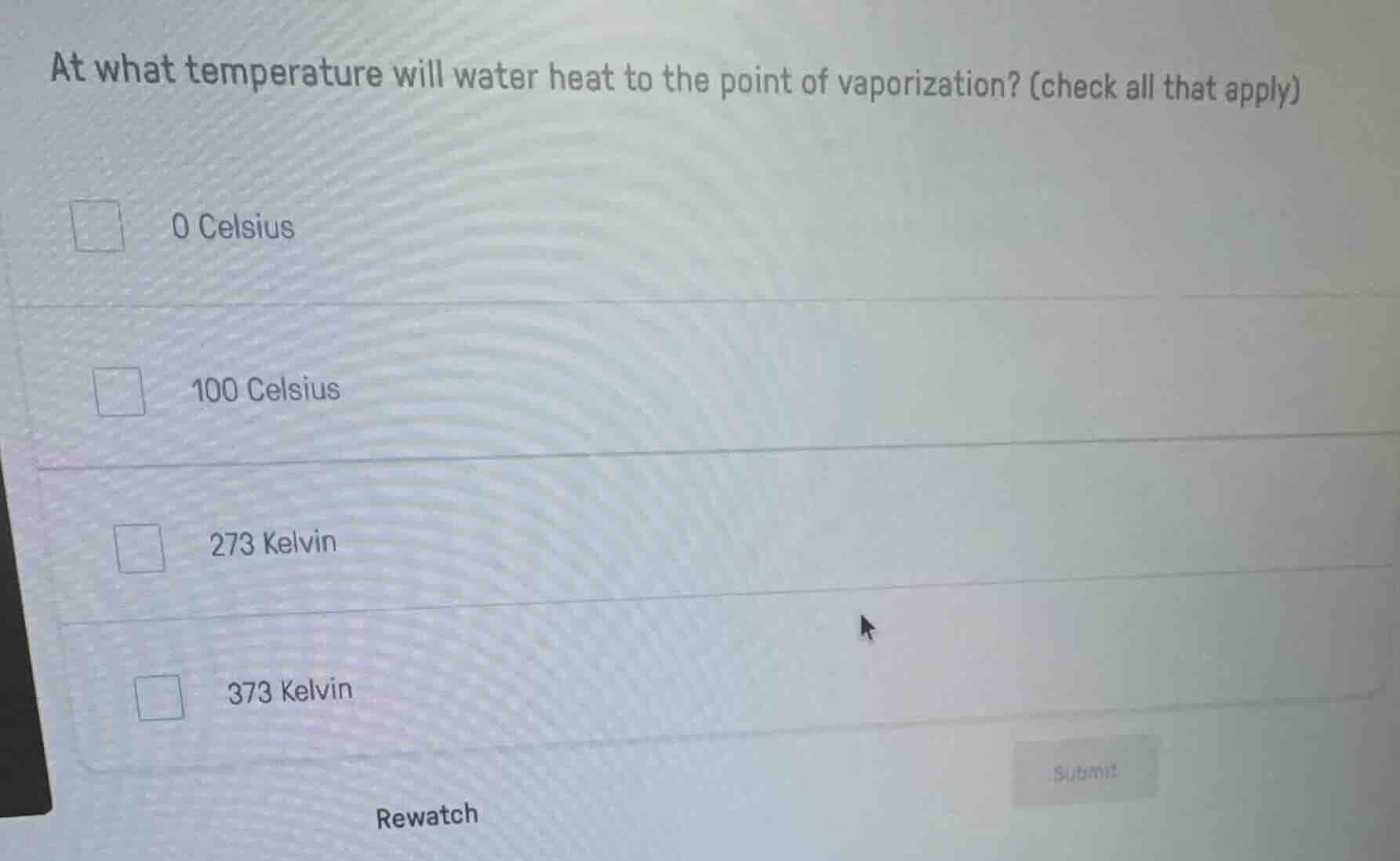 at what temperature will water heat to the point of vaporization? (chec…