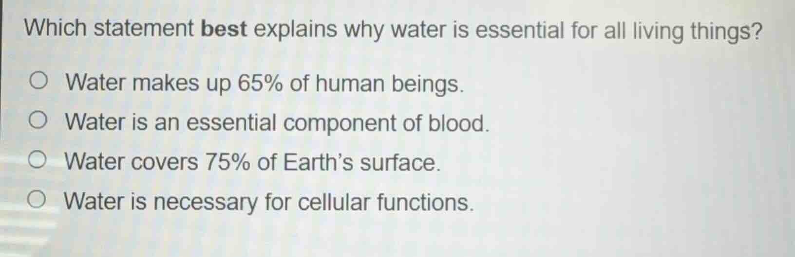 which statement best explains why water is essential for all living thi…