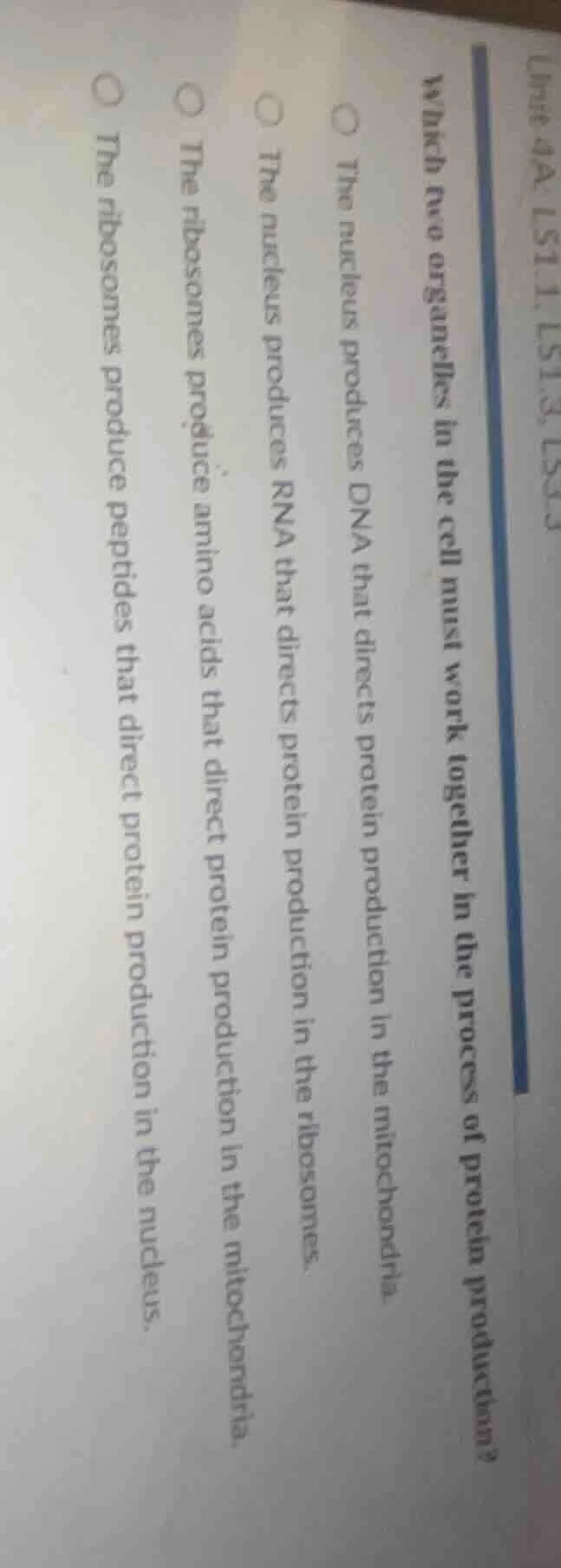unit 4a: ls1.1, ls1.3, ls3.3 which two organelles in the cell must work…