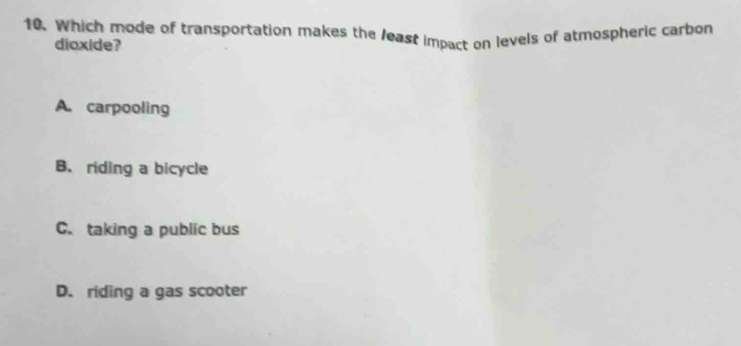 10. which mode of transportation makes the least impact on levels of at…