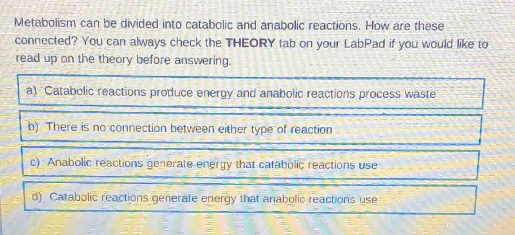 metabolism can be divided into catabolic and anabolic reactions. how ar…