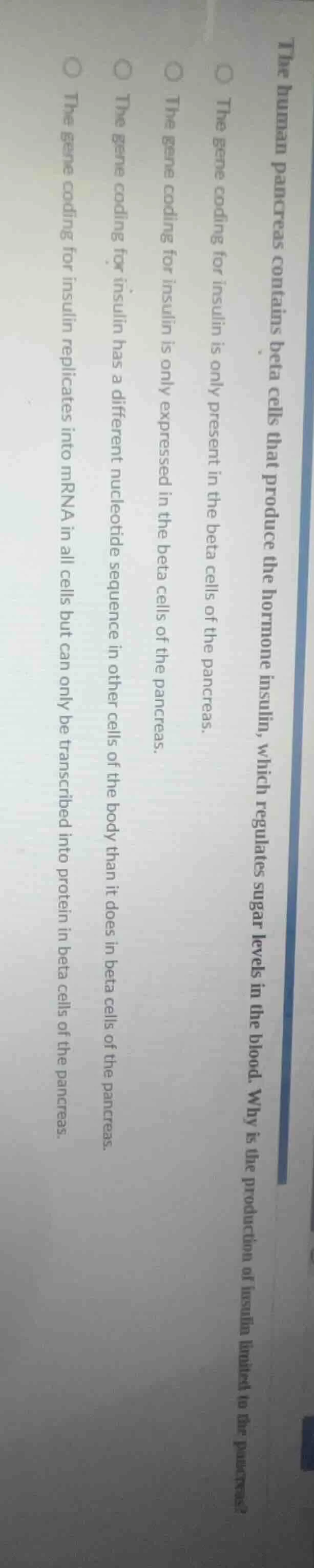 the human pancreas contains beta cells that produce the hormone insulin…