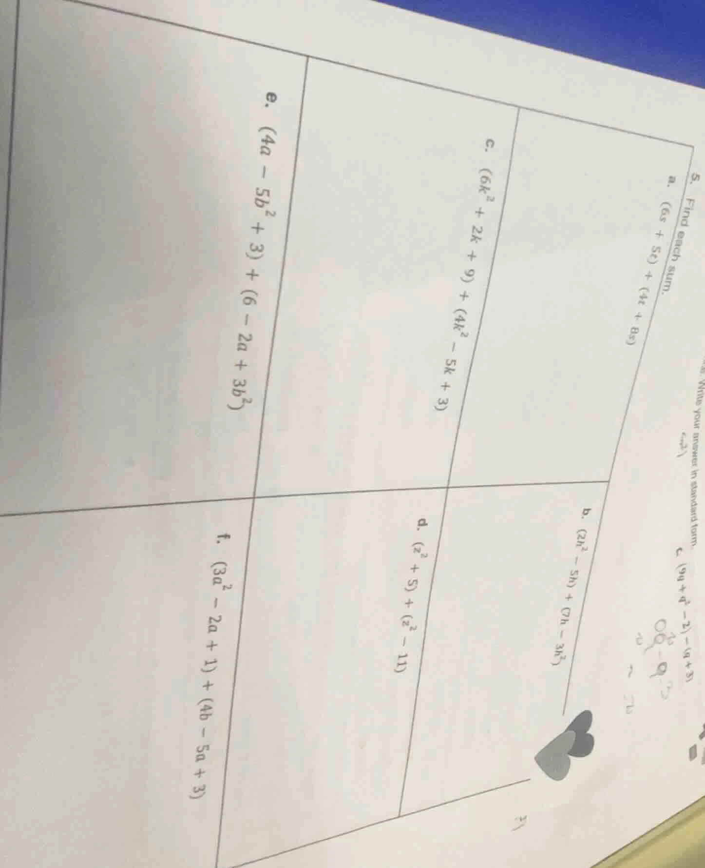 5. find each sum. a. $(6s + 5t) + (4t + 8s)$ b. $(2h^2 - 5h) + (7h - 3h…