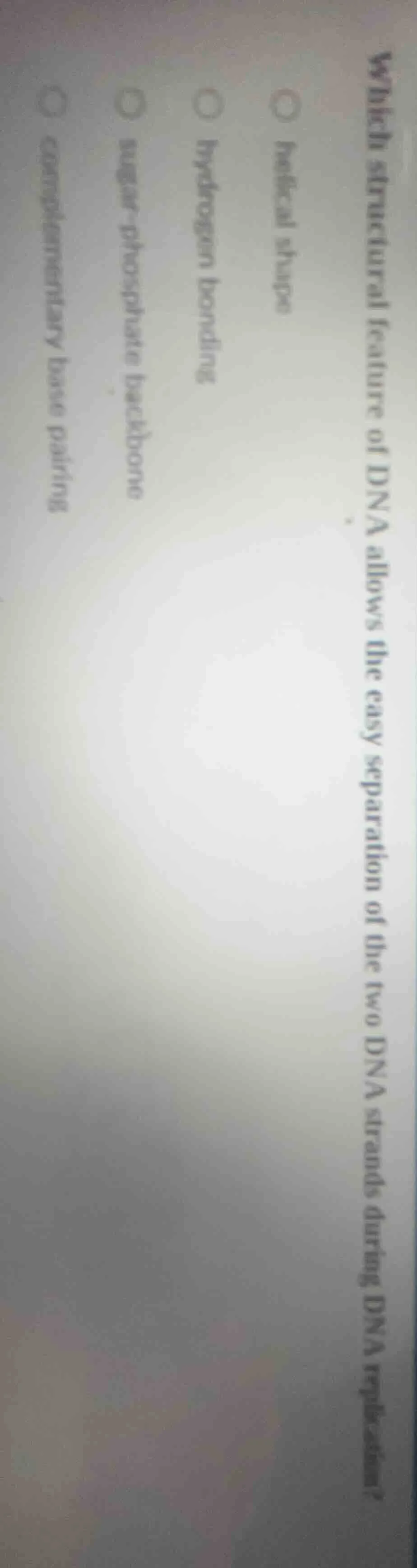 which structural feature of dna allows the easy separation of the two d…