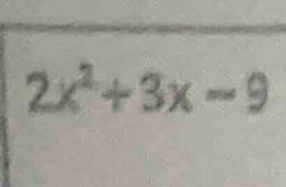 $2x^2+3x-9$